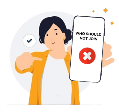 Who Should Not Join